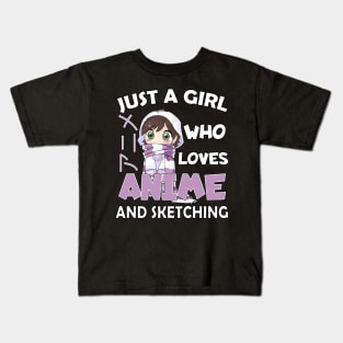 Just a Girl Who Loves anime and sketching Kids T-Shirt